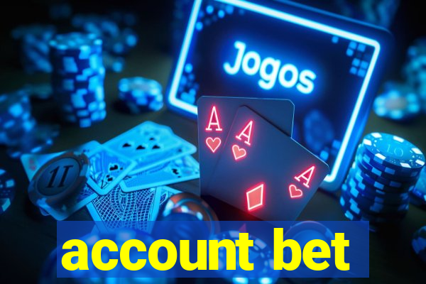 account bet