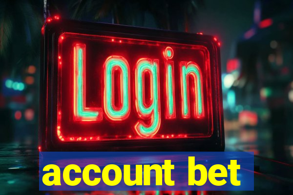 account bet