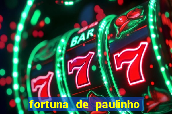 fortuna de paulinho roupa nova