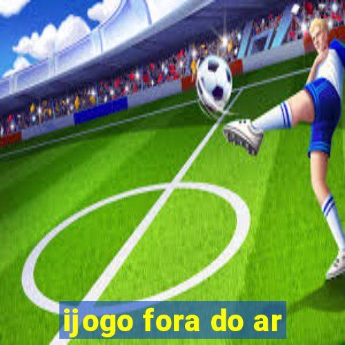 ijogo fora do ar