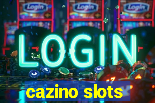 cazino slots