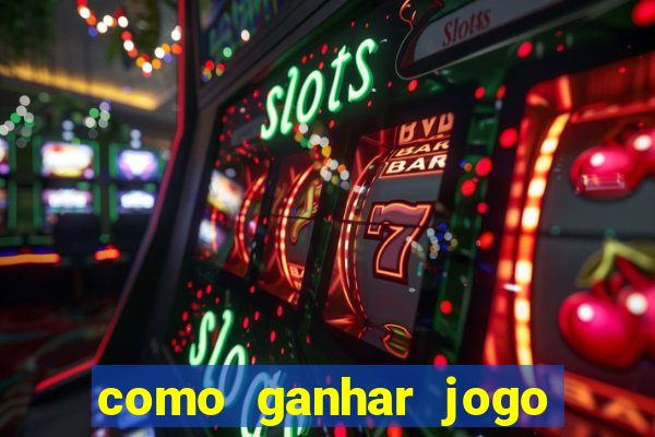 como ganhar jogo do tigre