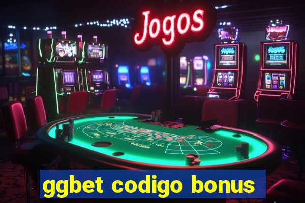 ggbet codigo bonus