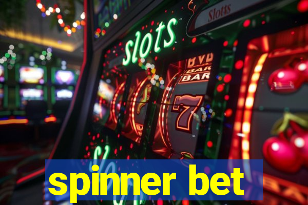 spinner bet