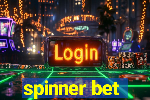 spinner bet