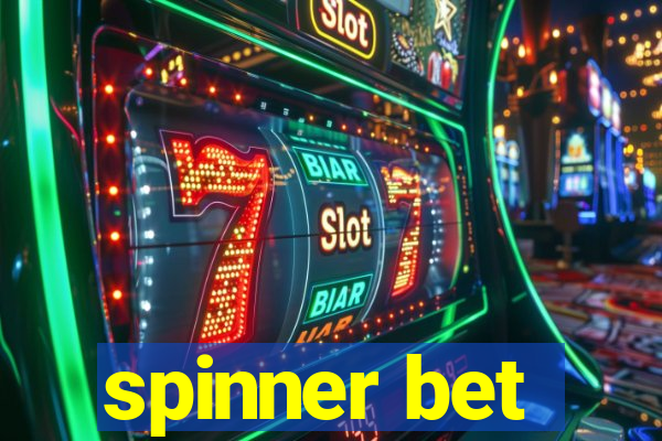 spinner bet