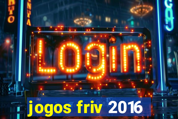 jogos friv 2016