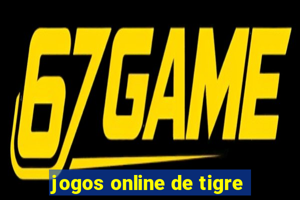 jogos online de tigre