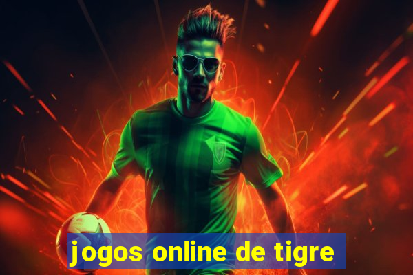 jogos online de tigre