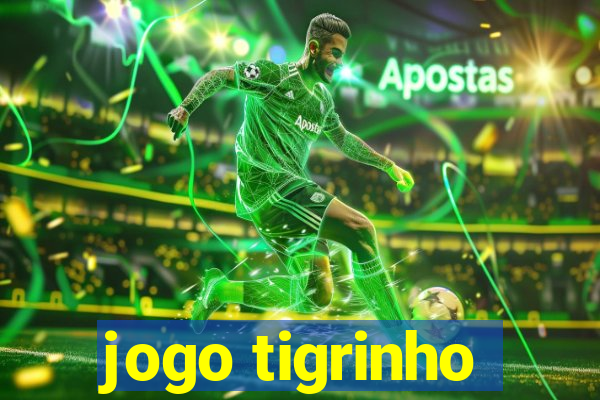 jogo tigrinho