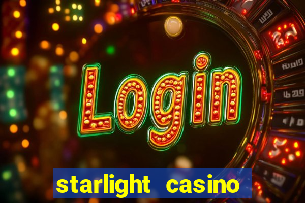 starlight casino new west