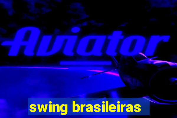 swing brasileiras