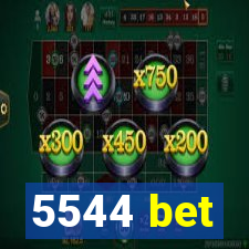 5544 bet