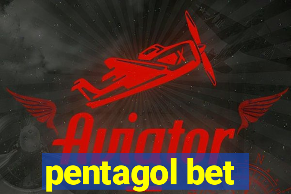 pentagol bet