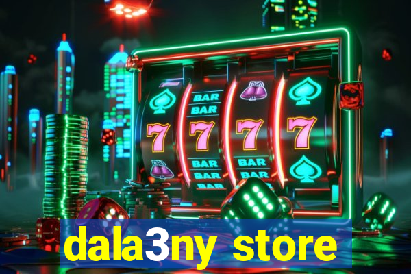 dala3ny store