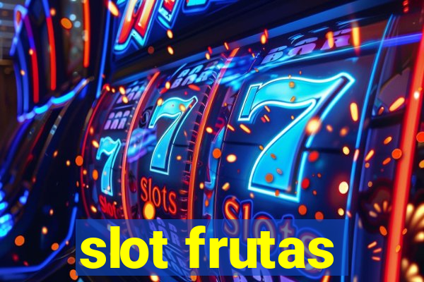 slot frutas