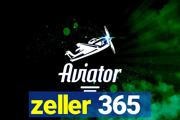 zeller 365