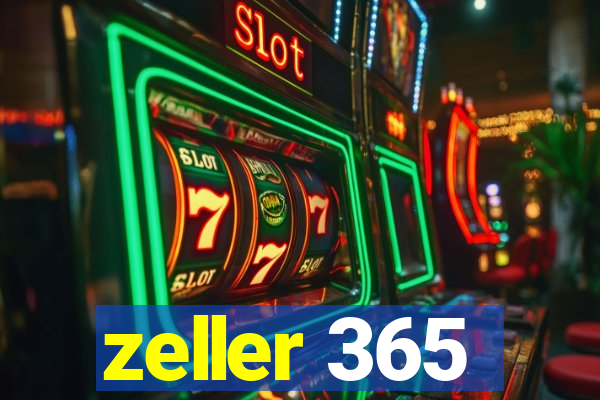 zeller 365