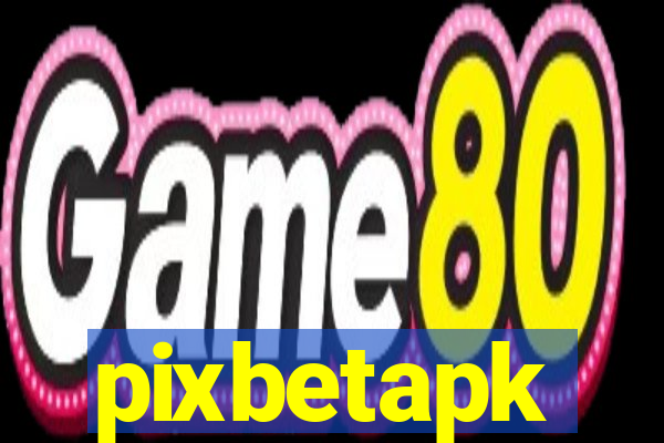 pixbetapk