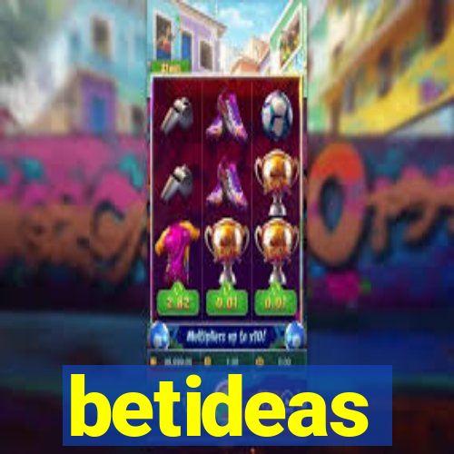 betideas