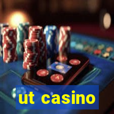 ut casino