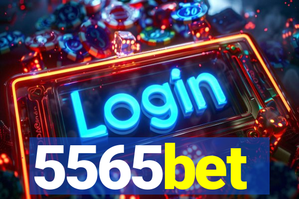 5565bet