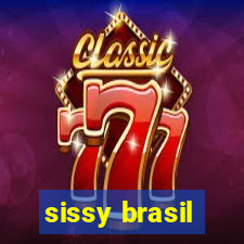 sissy brasil