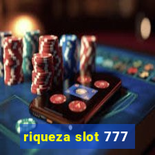 riqueza slot 777