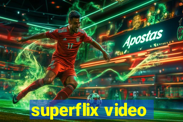 superflix video