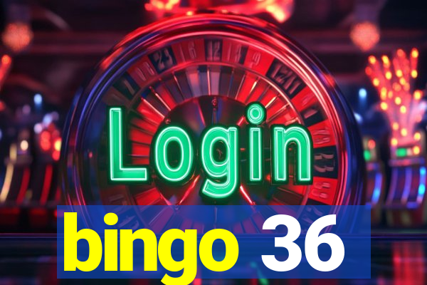 bingo 36