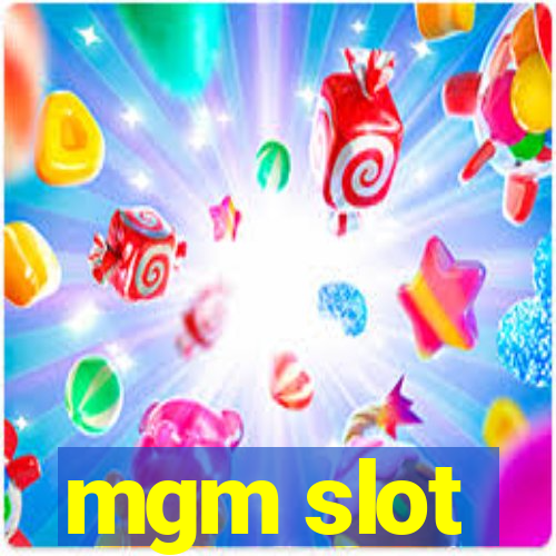 mgm slot