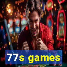 77s games