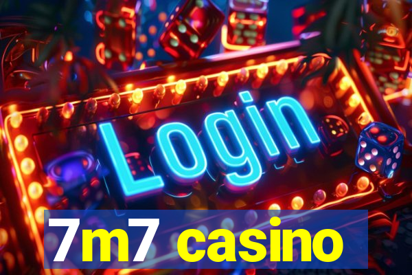 7m7 casino