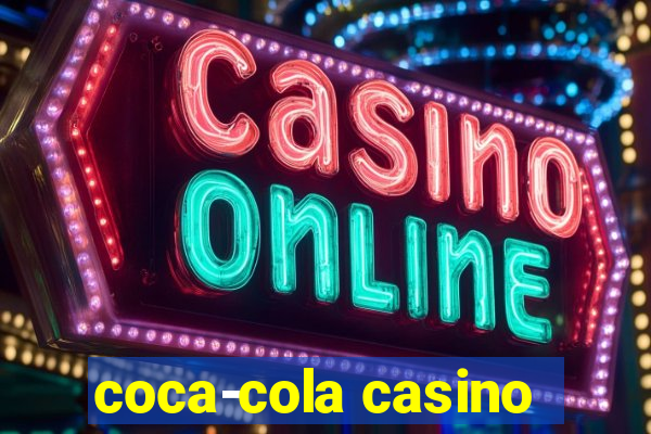 coca-cola casino