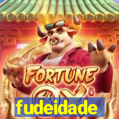 fudeidade