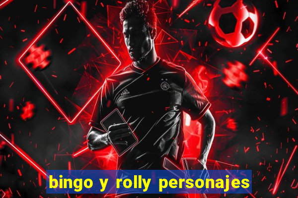 bingo y rolly personajes