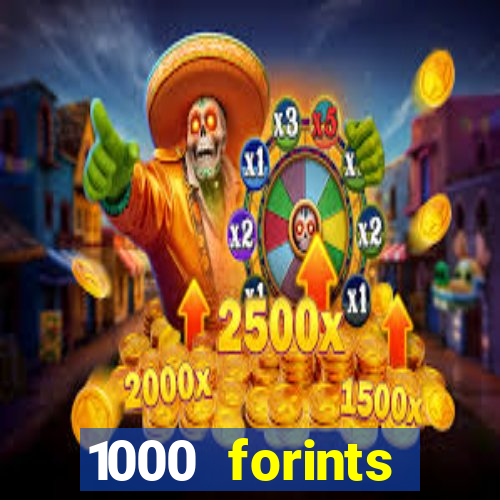 1000 forints deposit casino