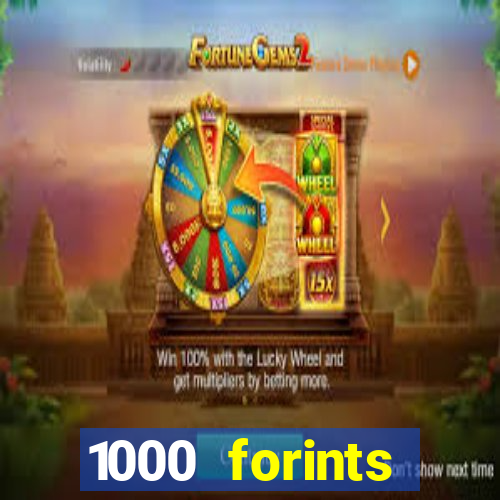 1000 forints deposit casino