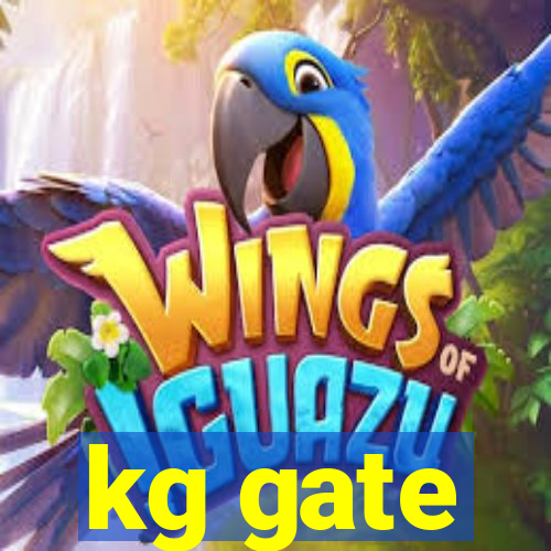 kg gate