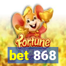 bet 868