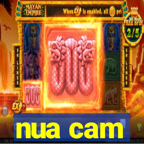 nua cam