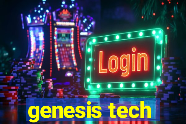 genesis tech