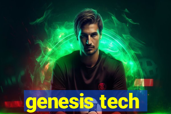 genesis tech