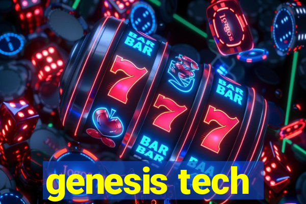 genesis tech