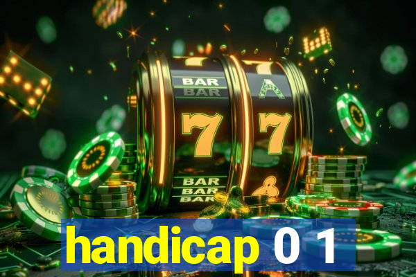 handicap 0 1