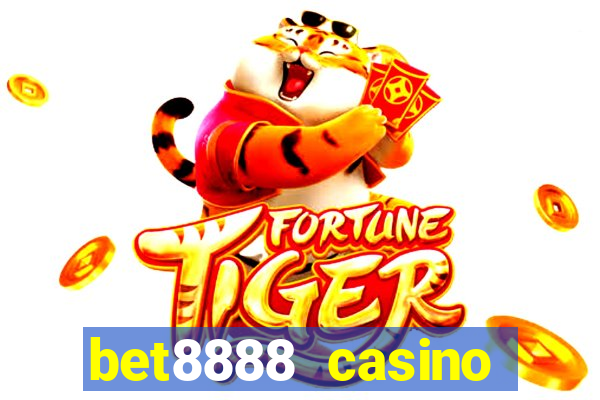 bet8888 casino login registration