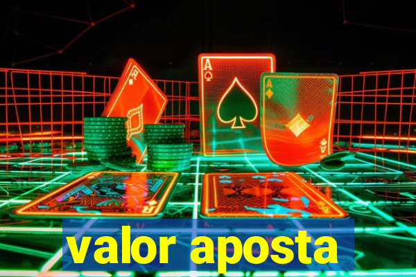 valor aposta