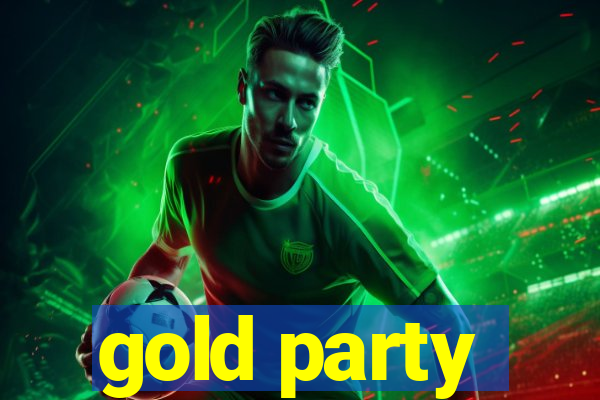 gold party