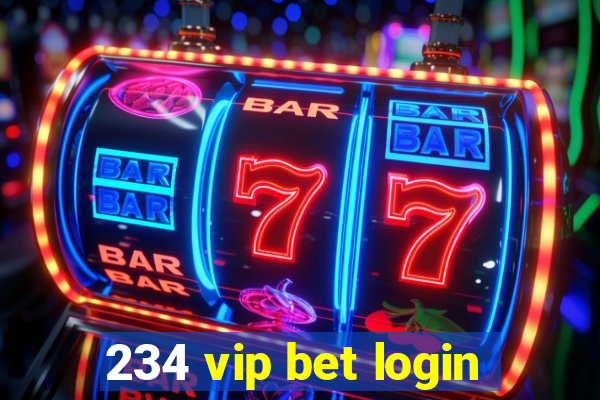 234 vip bet login