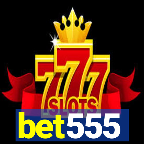 bet555